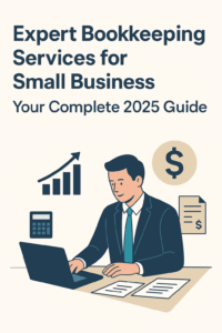 Expert bookkeeping services for small businesses in 2025